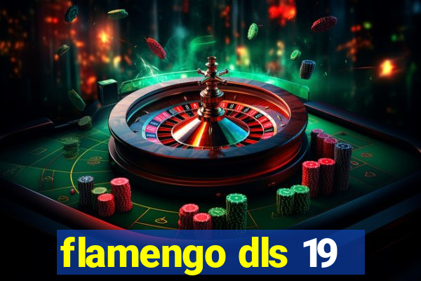 flamengo dls 19